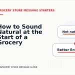 How to Sound Natural at the Start of a Grocery Store Message