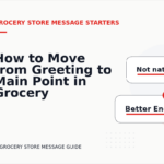 How to Move from Greeting to Main Point in Grocery Store Message English