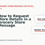 How to Request More Details in a Grocery Store Message