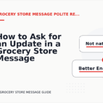 How to Ask for an Update in a Grocery Store Message