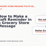 How to Make a Soft Reminder in a Grocery Store Message