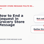 How to End a Request in Grocery Store Message English