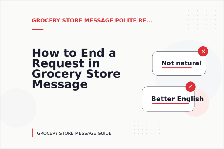 How to End a Request in Grocery Store Message English