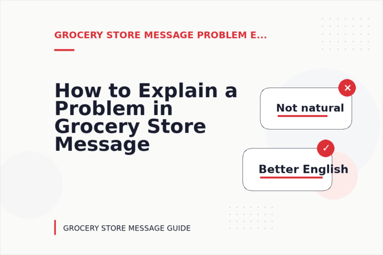 How to Explain a Problem in Grocery Store Message English How to Explain a Problem in Grocery Store Message English