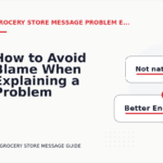 How to Avoid Blame When Explaining a Problem in Grocery Store Message English
