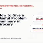 How to Give a Useful Problem Summary in Grocery Store Message English