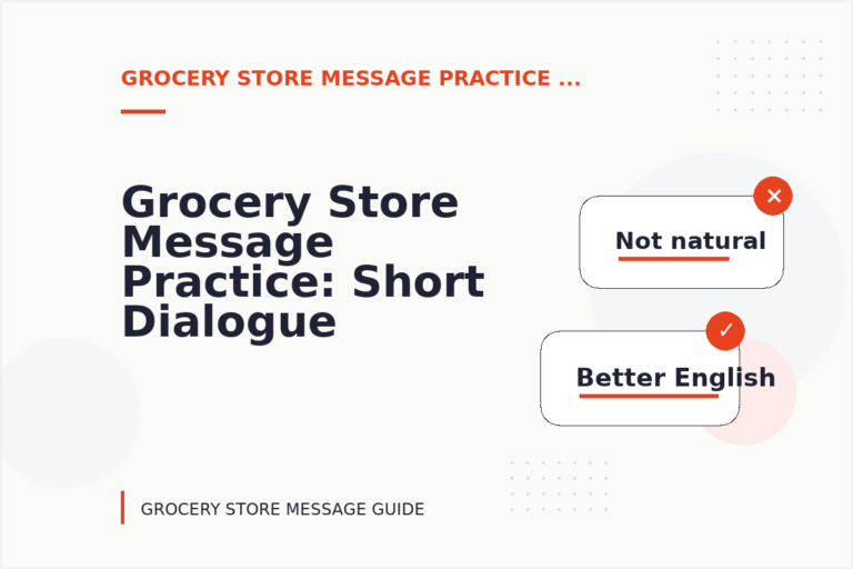 Grocery Store Message Practice: Short Dialogue Examples